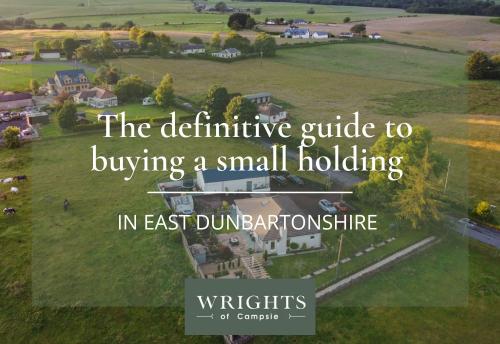 Thinking of Buying a Small Holding in East Dunbartonshire?