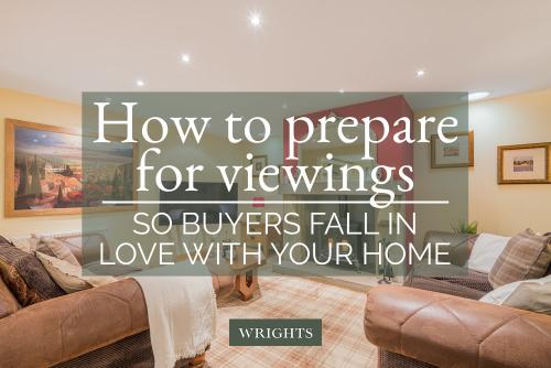 How to prepare for viewings so buyers fall in love with your home