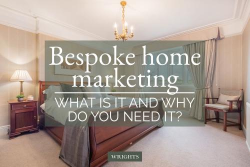 Bespoke Home Marketing – What Is It and Why Do You Need It?